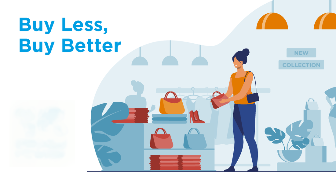 Change 3 – Buy less, buy better